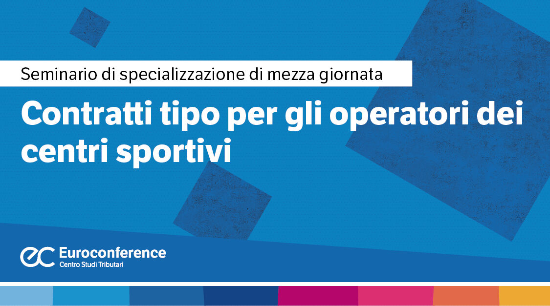 Immagine Contratti tipo per gli operatori dei centri sportivi | Euroconference